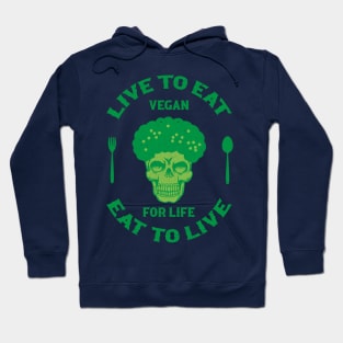 Vegan for life Hoodie